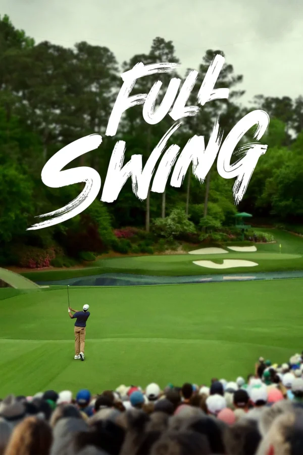 Những Tay Golf Chuyên Nghiệp (Phần 2) - Full Swing (Season 2) (2024) Những Tay Golf Chuyên Nghiệp (Phần 2) - Full Swing (Season 2) (2024)