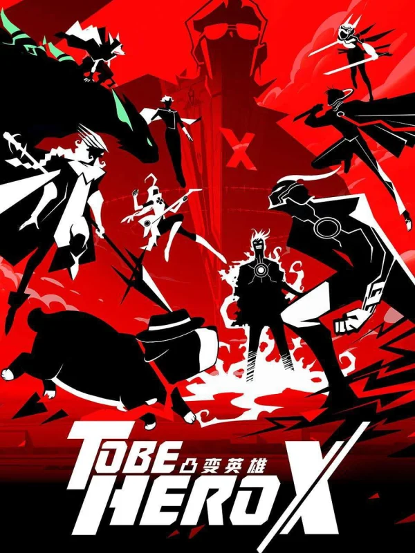 Anh Hùng Đột Biến X - TO BE HERO X (2025) Anh Hùng Đột Biến X - TO BE HERO X (2025)