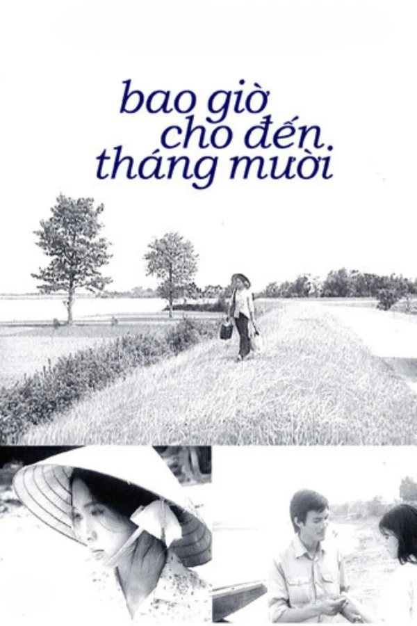 Bao giờ cho đến tháng Mười - When the Tenth Month Comes