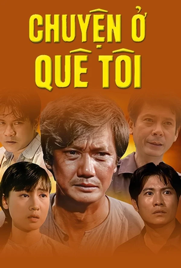 Chuyện Ở Quê Tôi - My Hometown Story (1999) Chuyện Ở Quê Tôi - My Hometown Story (1999)