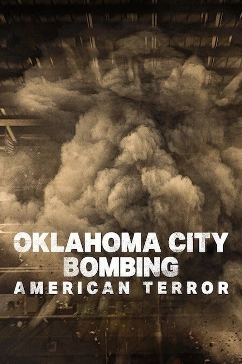 Đánh Bom Thành Phố Oklahoma: Khủng Bố Nước Mỹ - Oklahoma City Bombing: American Terror (2025) Đánh Bom Thành Phố Oklahoma: Khủng Bố Nước Mỹ - Oklahoma City Bombing: American Terror (2025)