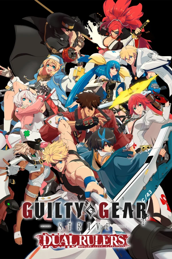 Guilty Gear Strive: Dual Rulers - Guilty Gear Strive: Dual Rulers (2025) Guilty Gear Strive: Dual Rulers - Guilty Gear Strive: Dual Rulers (2025)