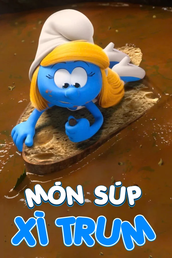 Món Súp Xì Trum - The Smurfs 3D: Chef Soup (2023) Món Súp Xì Trum - The Smurfs 3D: Chef Soup (2023)