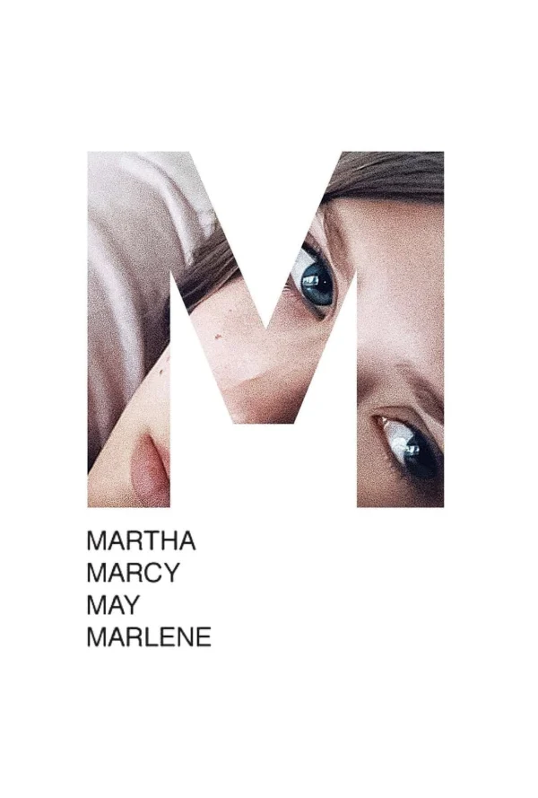 Người Phụ Nữ Mạnh Mẽ - Martha Marcy May Marlene (2011) Người Phụ Nữ Mạnh Mẽ - Martha Marcy May Marlene (2011)