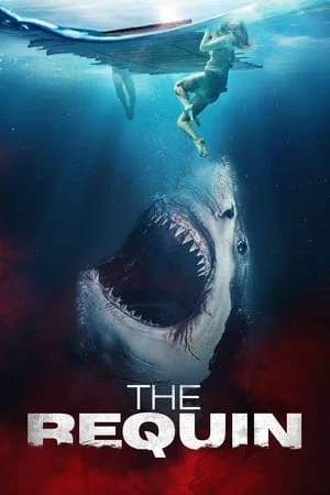 Cá Mập Trắng Khổng Lồ - The Requin (2022) Cá Mập Trắng Khổng Lồ - The Requin (2022)