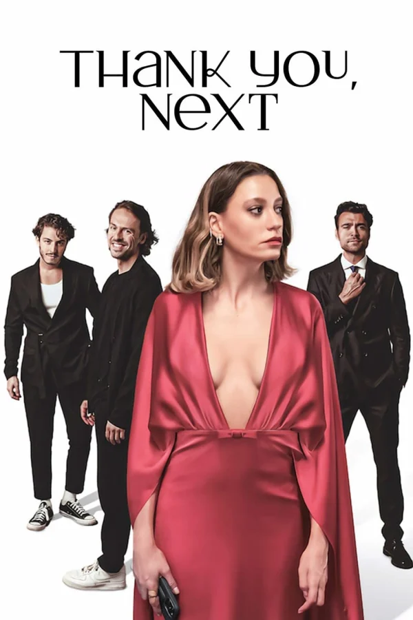 Cảm Ơn Mời Người Tiếp Theo (Phần 1) - Thank You, Next (Season 1) (2024) Cảm Ơn Mời Người Tiếp Theo (Phần 1) - Thank You, Next (Season 1) (2024)