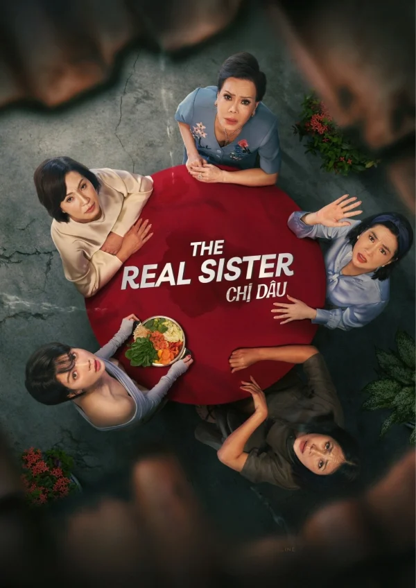 Chị Dâu - The Real Sister (2024) Chị Dâu - The Real Sister (2024)
