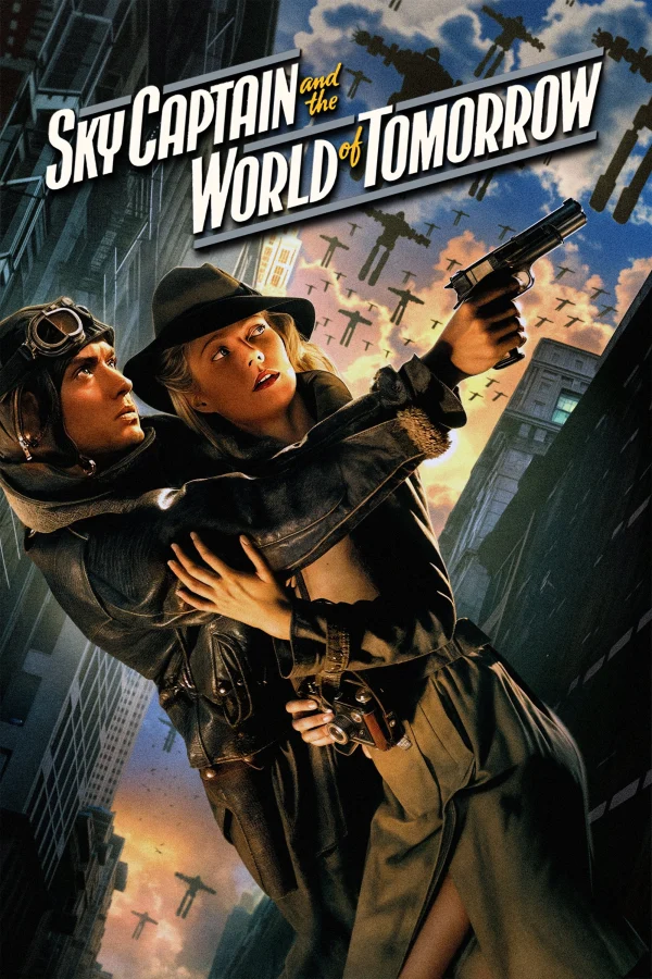 Cơ Trưởng Sky Và Thế Giới Tương Lai (Thống Soái Bầu Trời) - Sky Captain and the World of Tomorrow (2004) Cơ Trưởng Sky Và Thế Giới Tương Lai (Thống Soái Bầu Trời) - Sky Captain and the World of Tomorrow (2004)