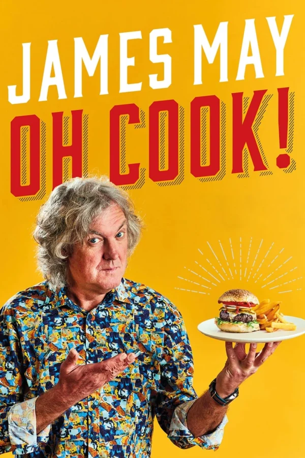 James May: Ơ Nấu Ăn (Phần 1) - James May: Oh Cook (Season 1) (2020) James May: Ơ Nấu Ăn (Phần 1) - James May: Oh Cook (Season 1) (2020)