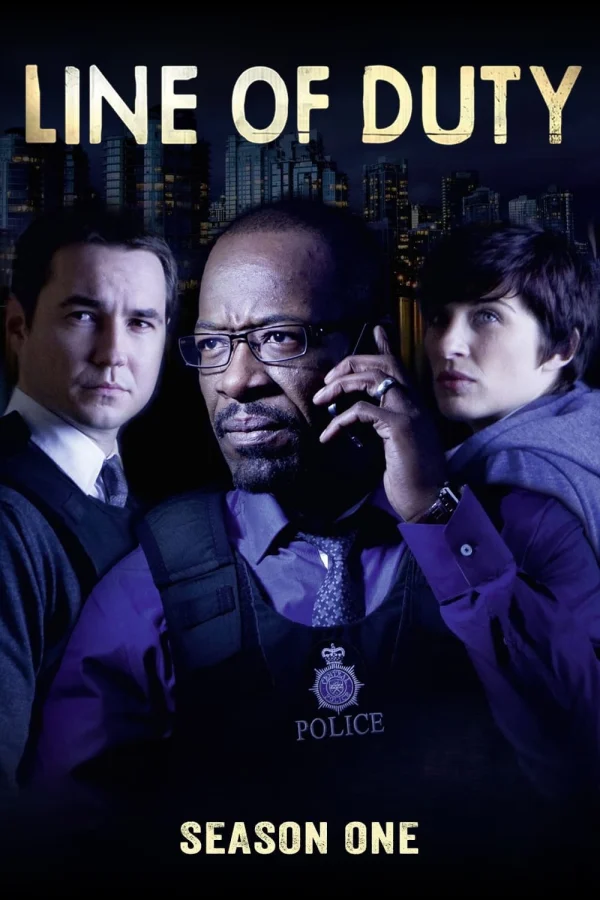 Nhiệm Vụ Khó Khăn (Phần 1) - Line of Duty (Season 1) (2012) Nhiệm Vụ Khó Khăn (Phần 1) - Line of Duty (Season 1) (2012)