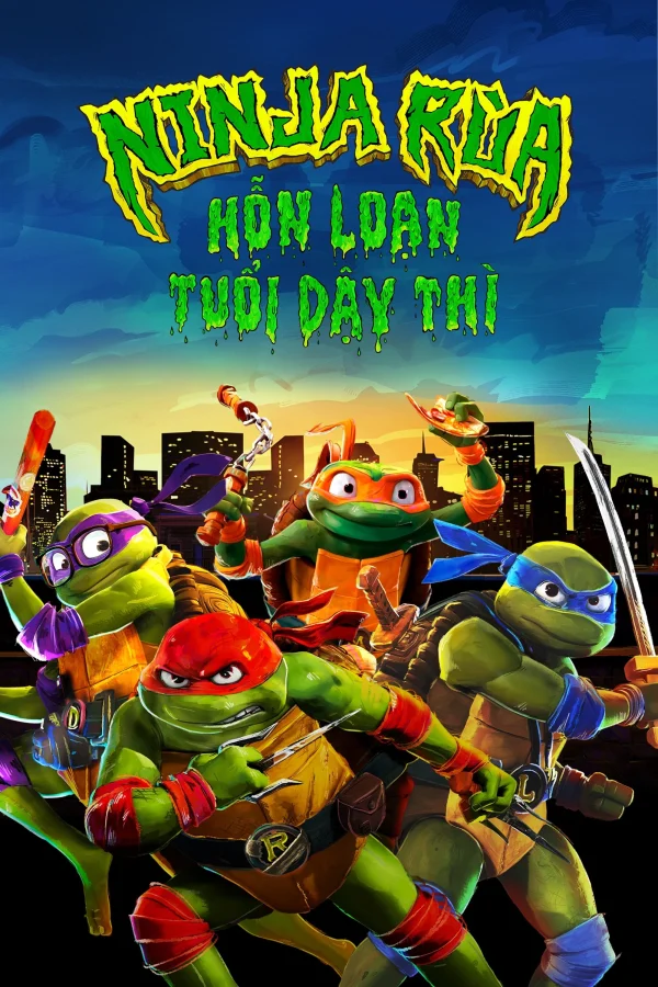 Ninja Rùa: Hỗn Loạn Tuổi Dậy Thì - Teenage Mutant Ninja Turtles: Mutant Mayhem (2023) Ninja Rùa: Hỗn Loạn Tuổi Dậy Thì - Teenage Mutant Ninja Turtles: Mutant Mayhem (2023)