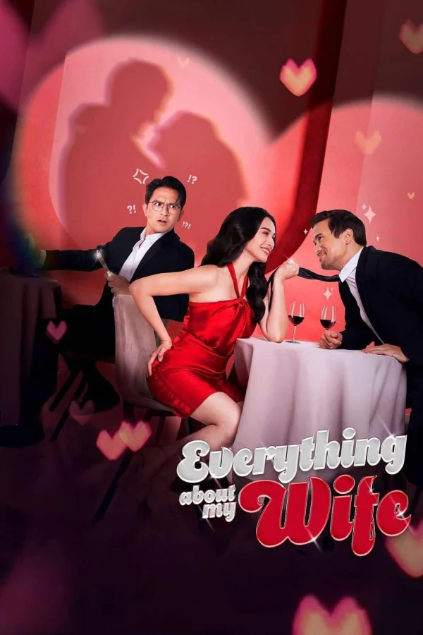 Tất Tật Về Vợ Tôi - Everything About My Wife (2025) Tất Tật Về Vợ Tôi - Everything About My Wife (2025)