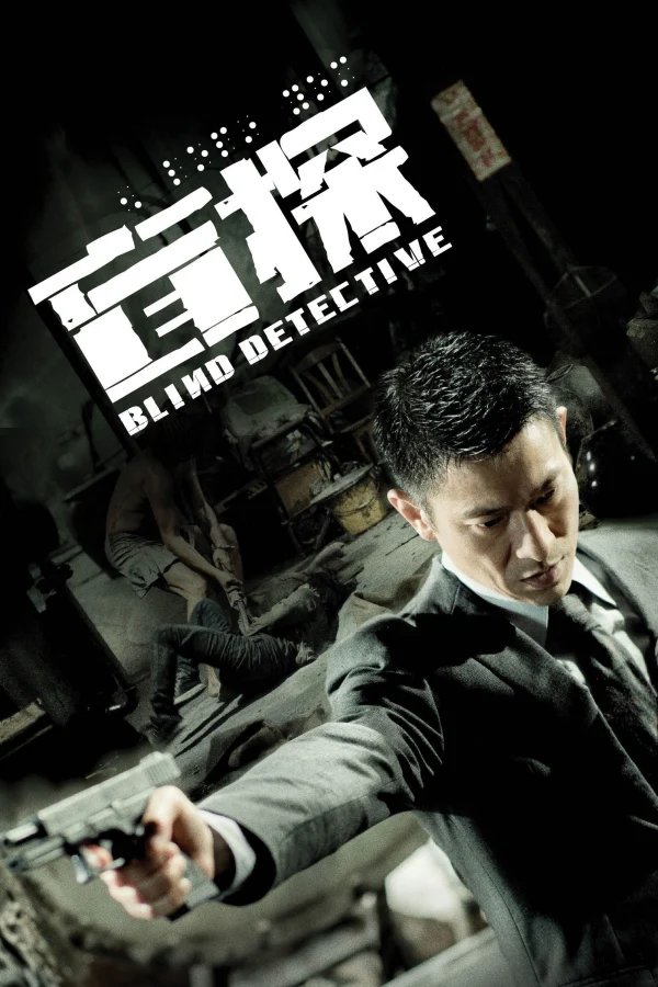 Thám Tử Mù - Blind Detective (2013) Thám Tử Mù - Blind Detective (2013)