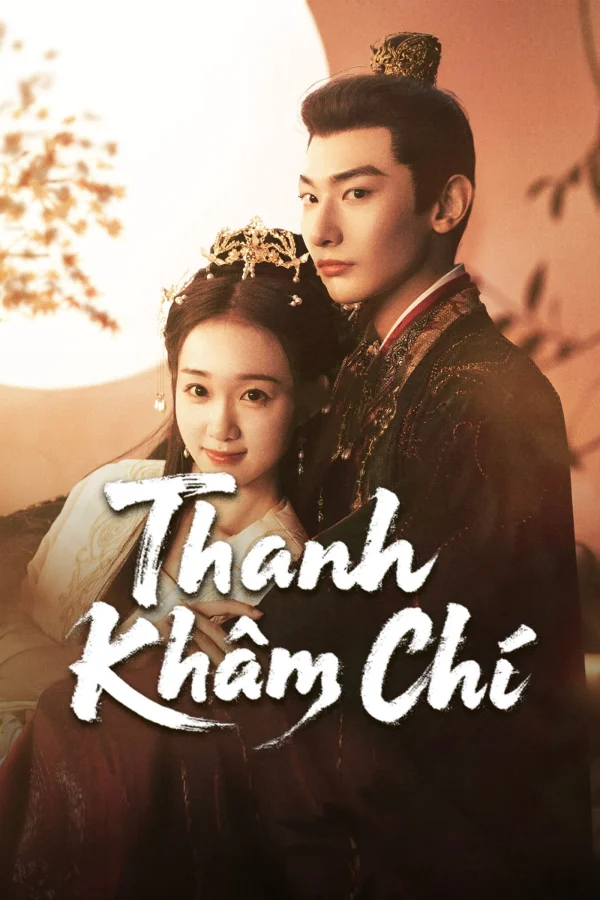 Thanh Khâm Chí - A Prime Minister's Disguise (2025) Thanh Khâm Chí - A Prime Minister's Disguise (2025)