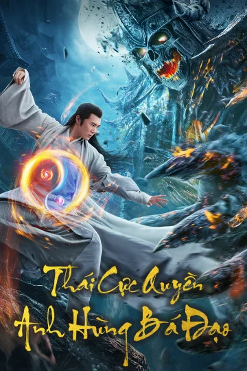 Trương Tam Phong 2: Thái Cực Thiên Sư - Tai Chi Hero (2020) Trương Tam Phong 2: Thái Cực Thiên Sư - Tai Chi Hero (2020)