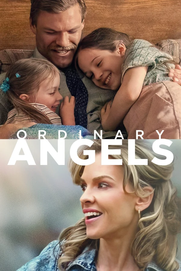 Thiên Sứ Phi Thường - Ordinary Angels (2024)